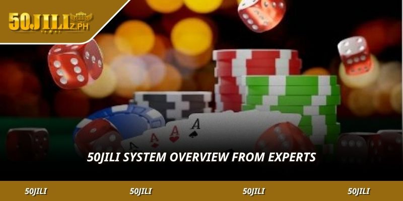 50JILI System Overview from Experts