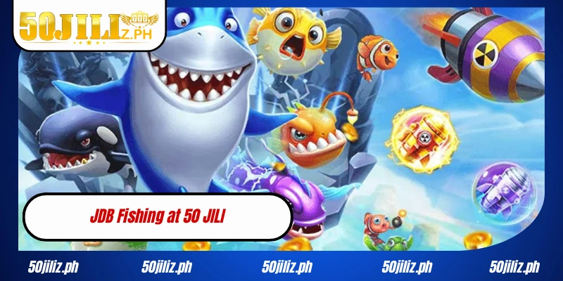 JDB Fishing at 50 JILI