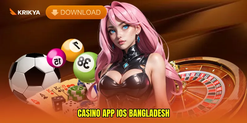 casino app iOS Bangladesh